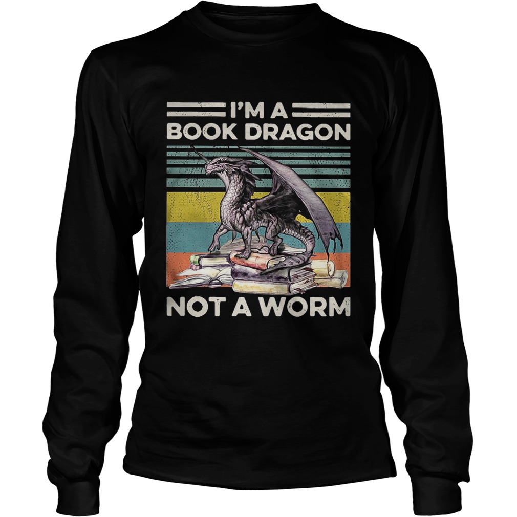 Im a book dragon not a worm vintage LongSleeve