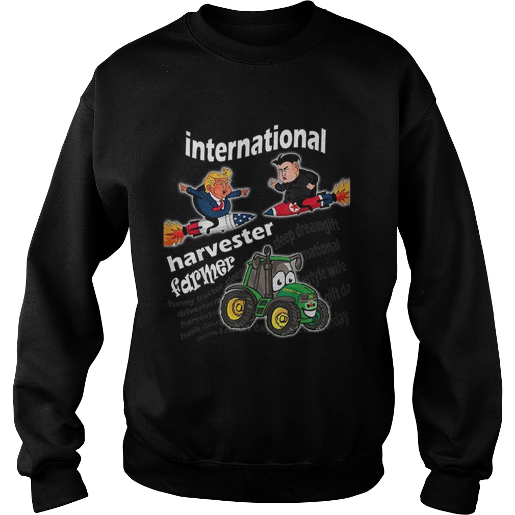 International Harvester and Farmer Fun Tractor T Idea Sweatshirt