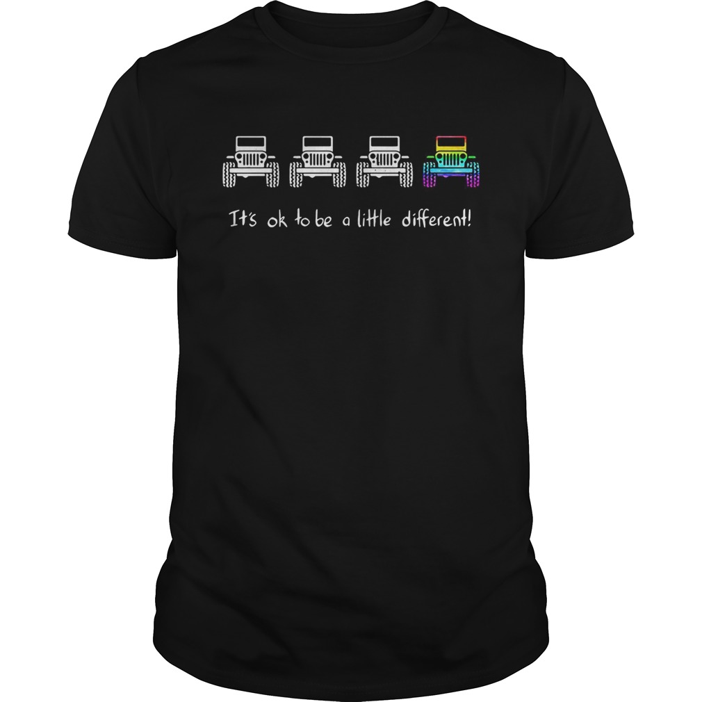 Jeep its ok to be a little different shirt