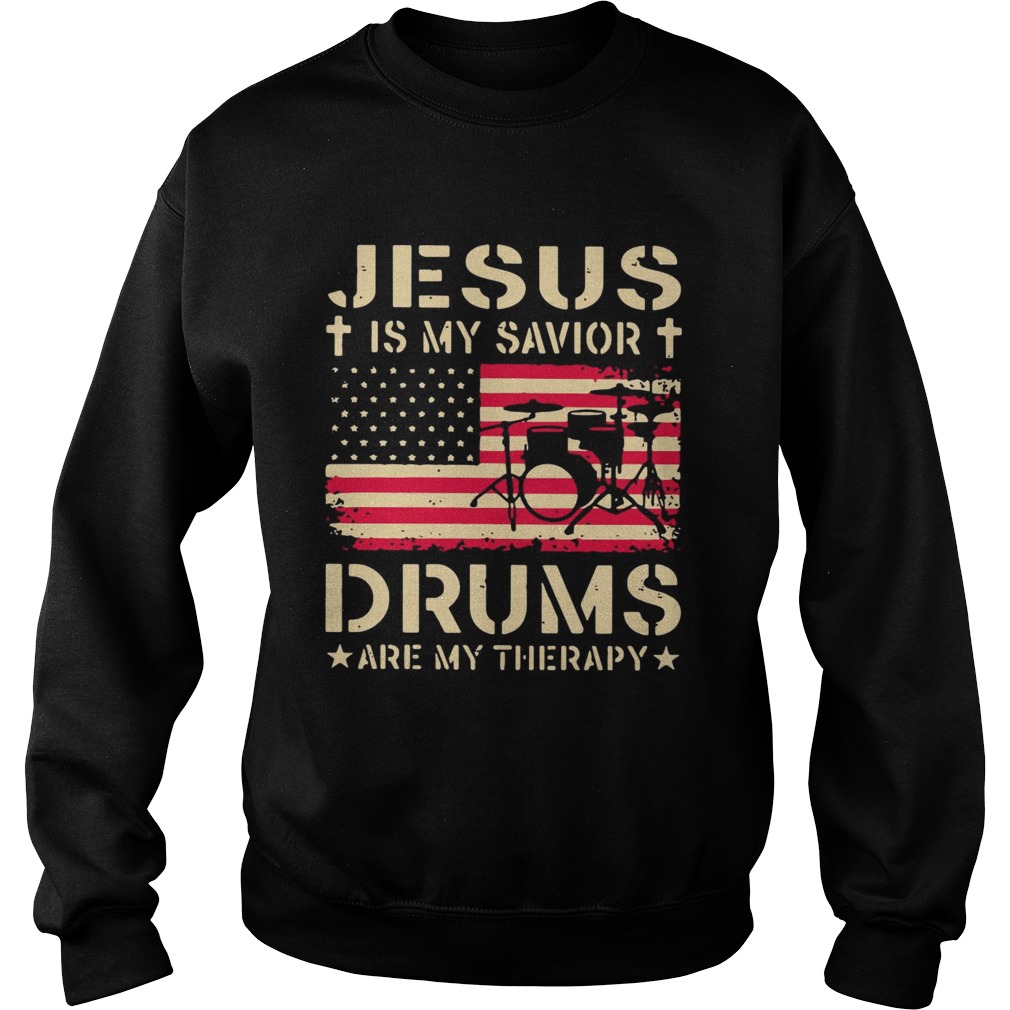 Jesus is my savior drums are my therapy Sweatshirt