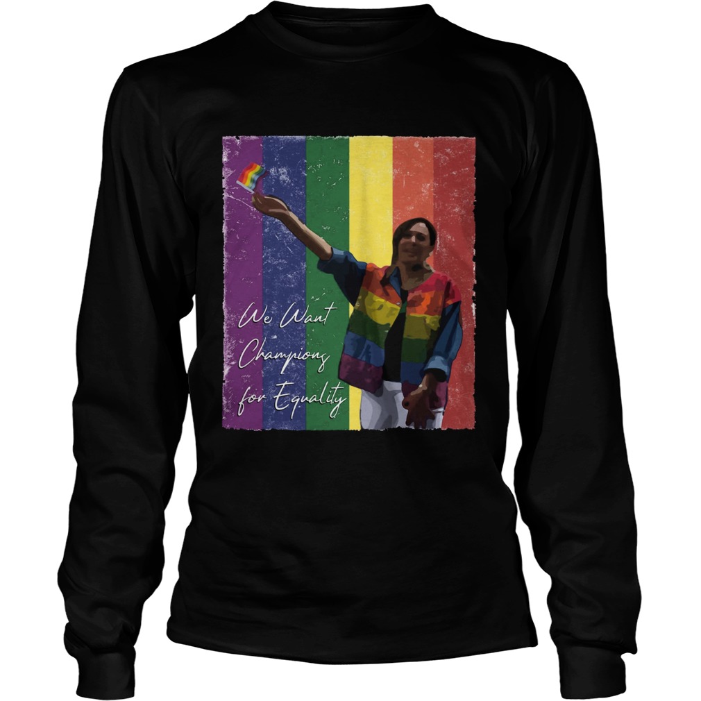 Kamala Harris Pride Parade We Want Champions for Equality LongSleeve