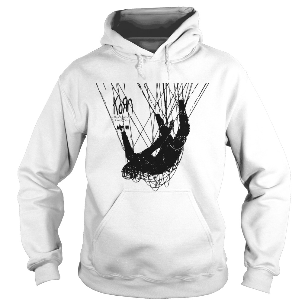 Korn Youll Never Find Me Hoodie
