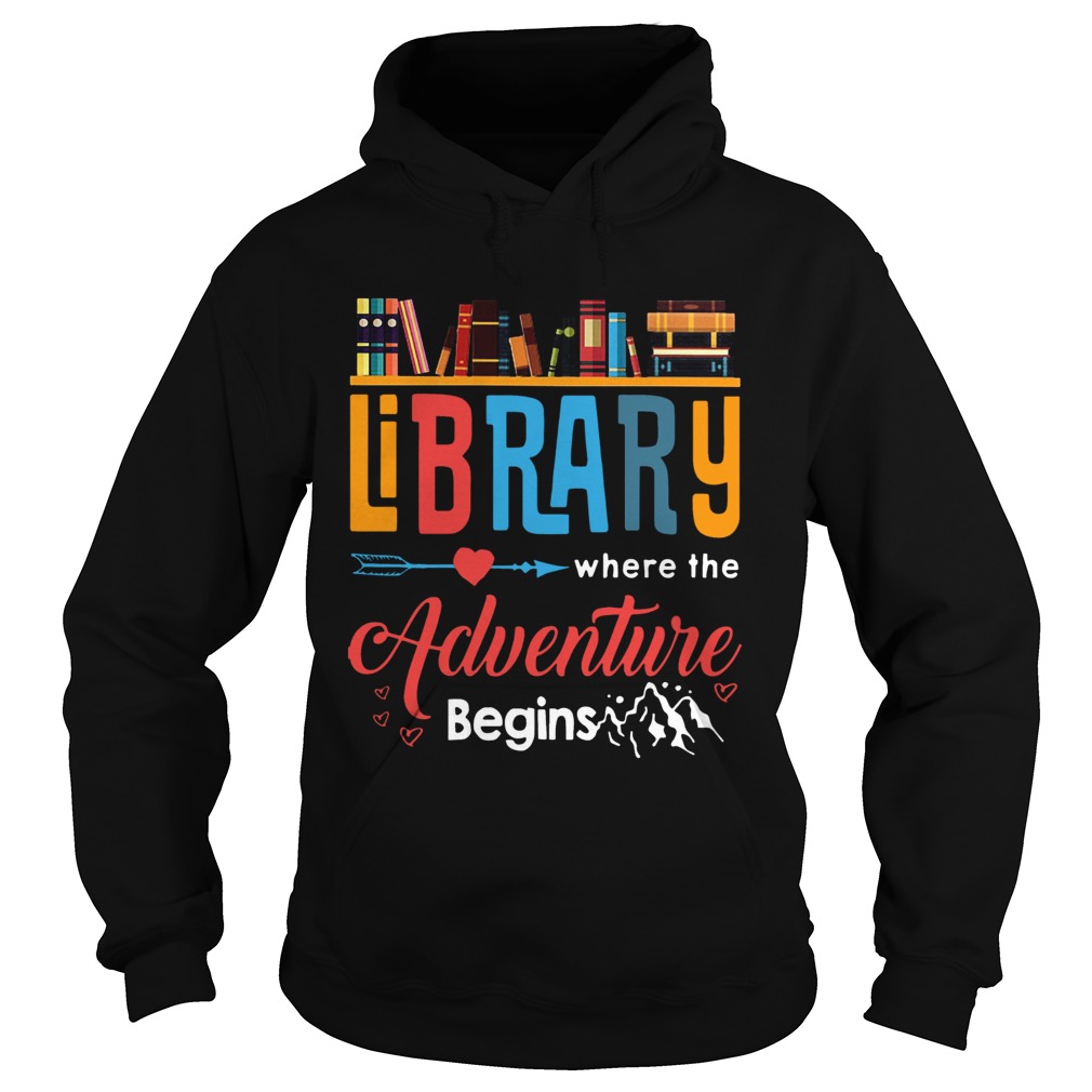 Library where the adventure begins Hoodie