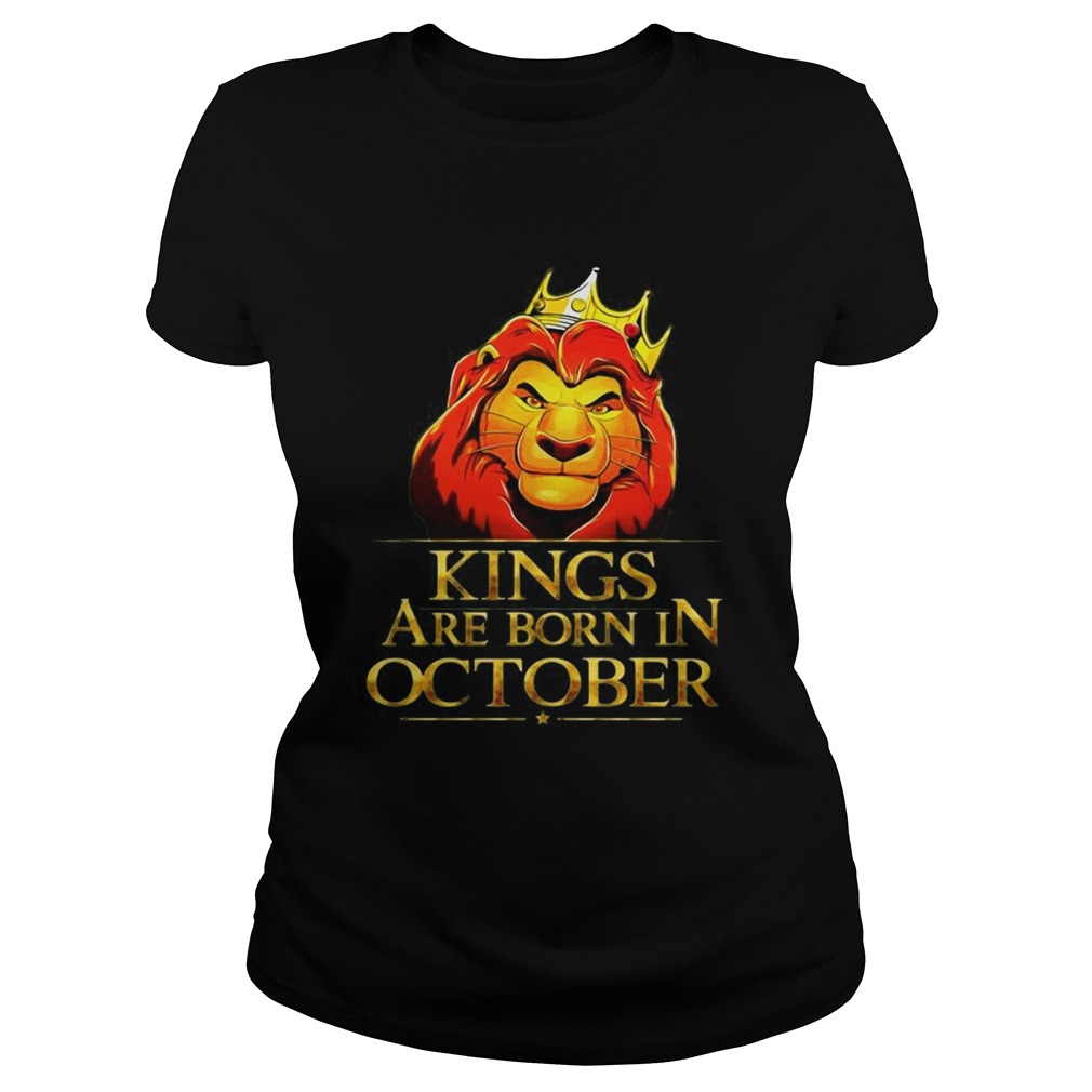 Lion King Are Born In October TShirt Classic Ladies
