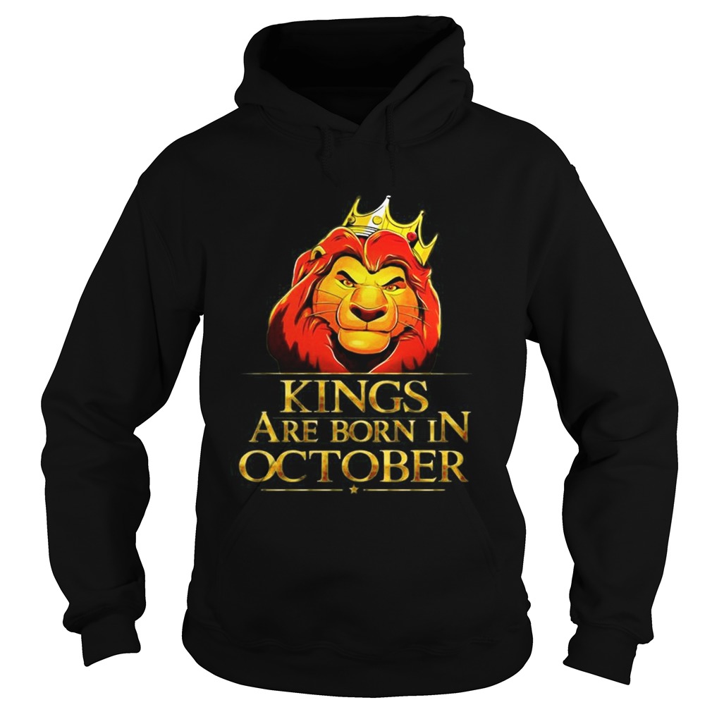 Lion King Are Born In October TShirt Hoodie