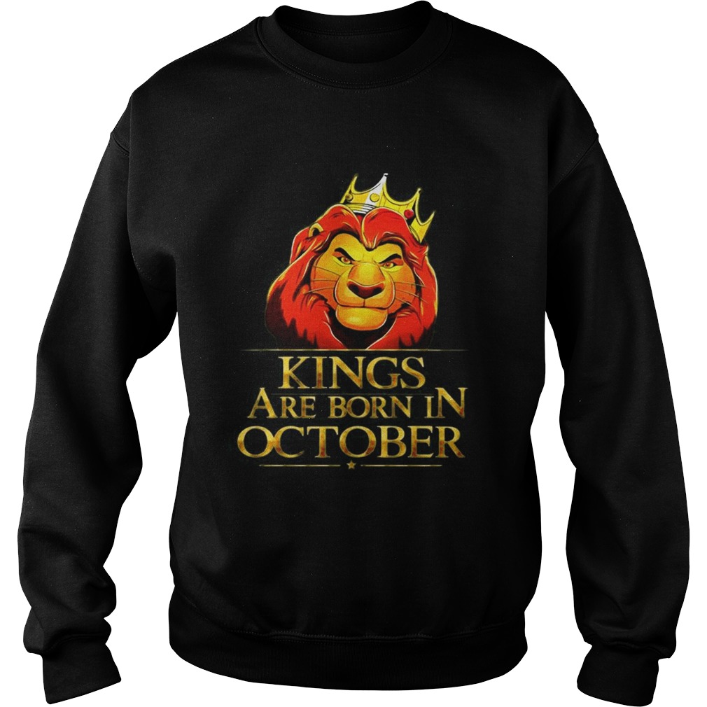 Lion King Are Born In October TShirt Sweatshirt