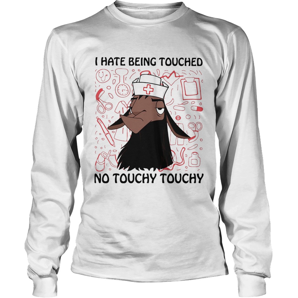 Llama nurse I hate being touched no touchy touchy LongSleeve