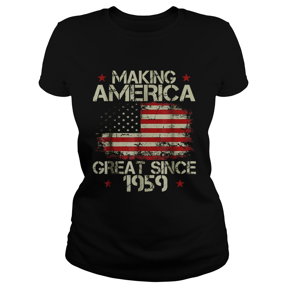 Making America Great Since July 1939 USA Flag Classic Ladies