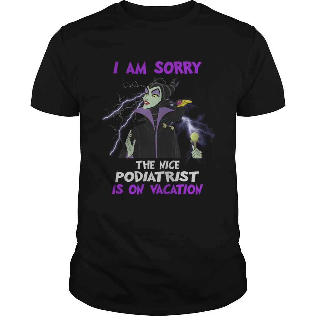 Maleficent I am sorry the nice pharmacy technician is on vacation shirt