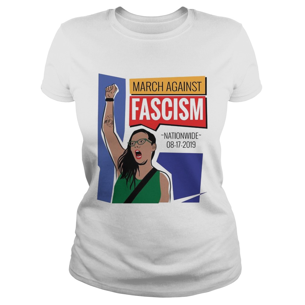 March Against Fascism nationwide 08 17 2019 Classic Ladies