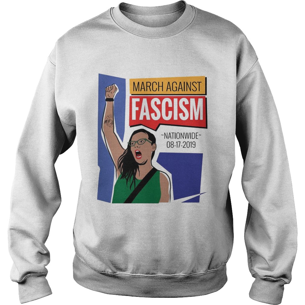 March Against Fascism nationwide 08 17 2019 Sweatshirt