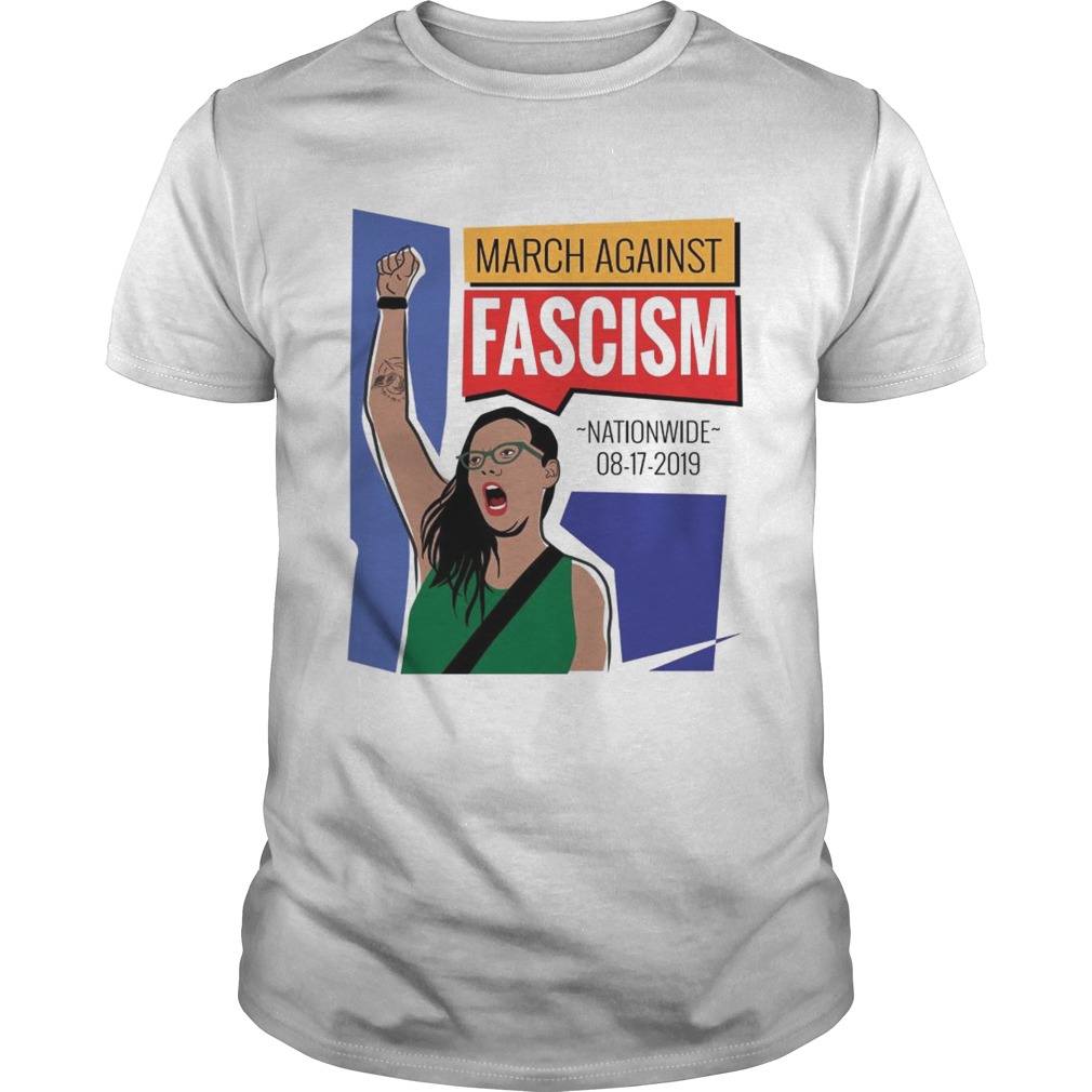March Against Fascism nationwide 08 17 2019 shirt