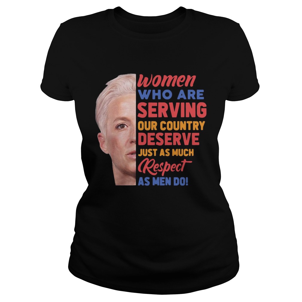 Megan Rapinoe women who are serving out country deserve just as much respect as men do Classic Ladies