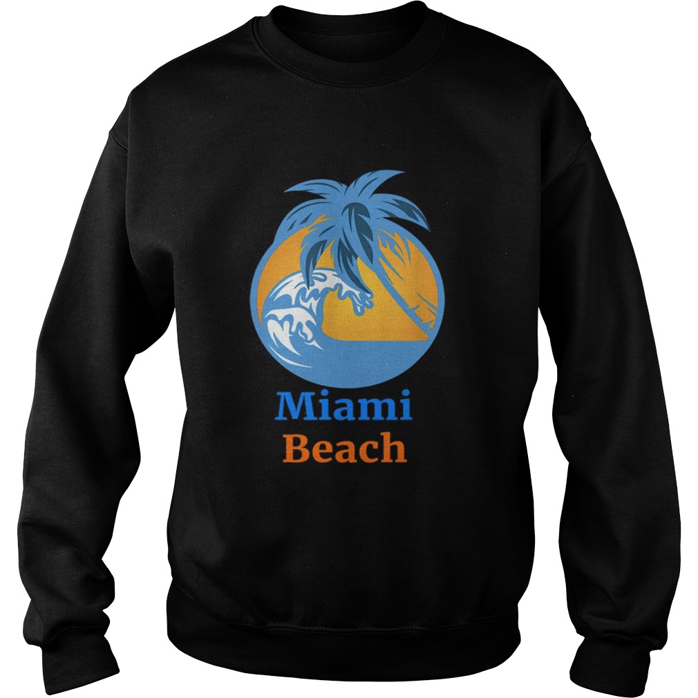 Miami Summer Beach Holiday 2019 Sweatshirt