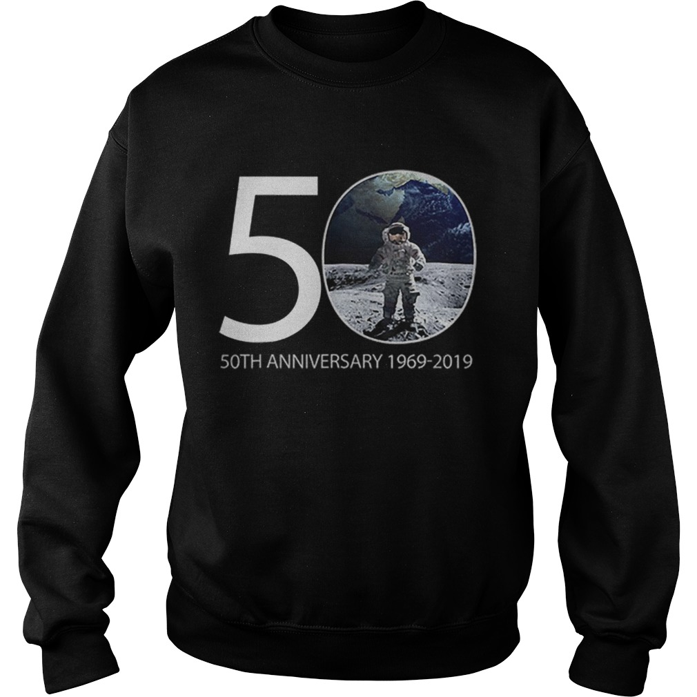 Moon Landing 50th Anniversary Nasa Astronaut 19692019 Sweatshirt
