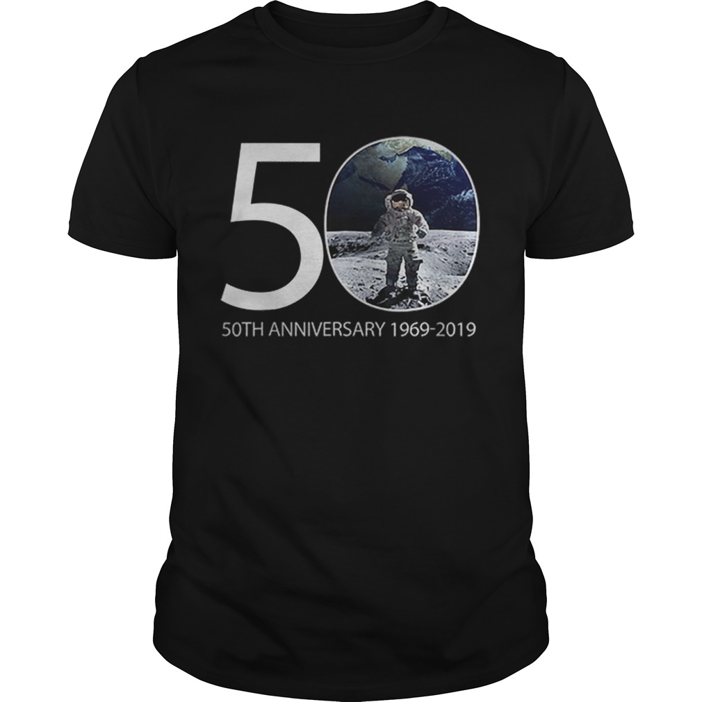 Moon Landing 50th Anniversary Nasa Astronaut 19692019 shirt