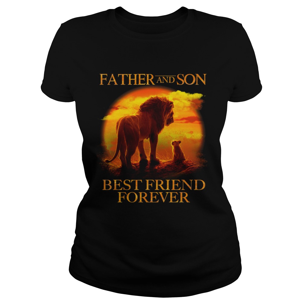 Mufasa and Simba Father and son best friend forever Classic Ladies