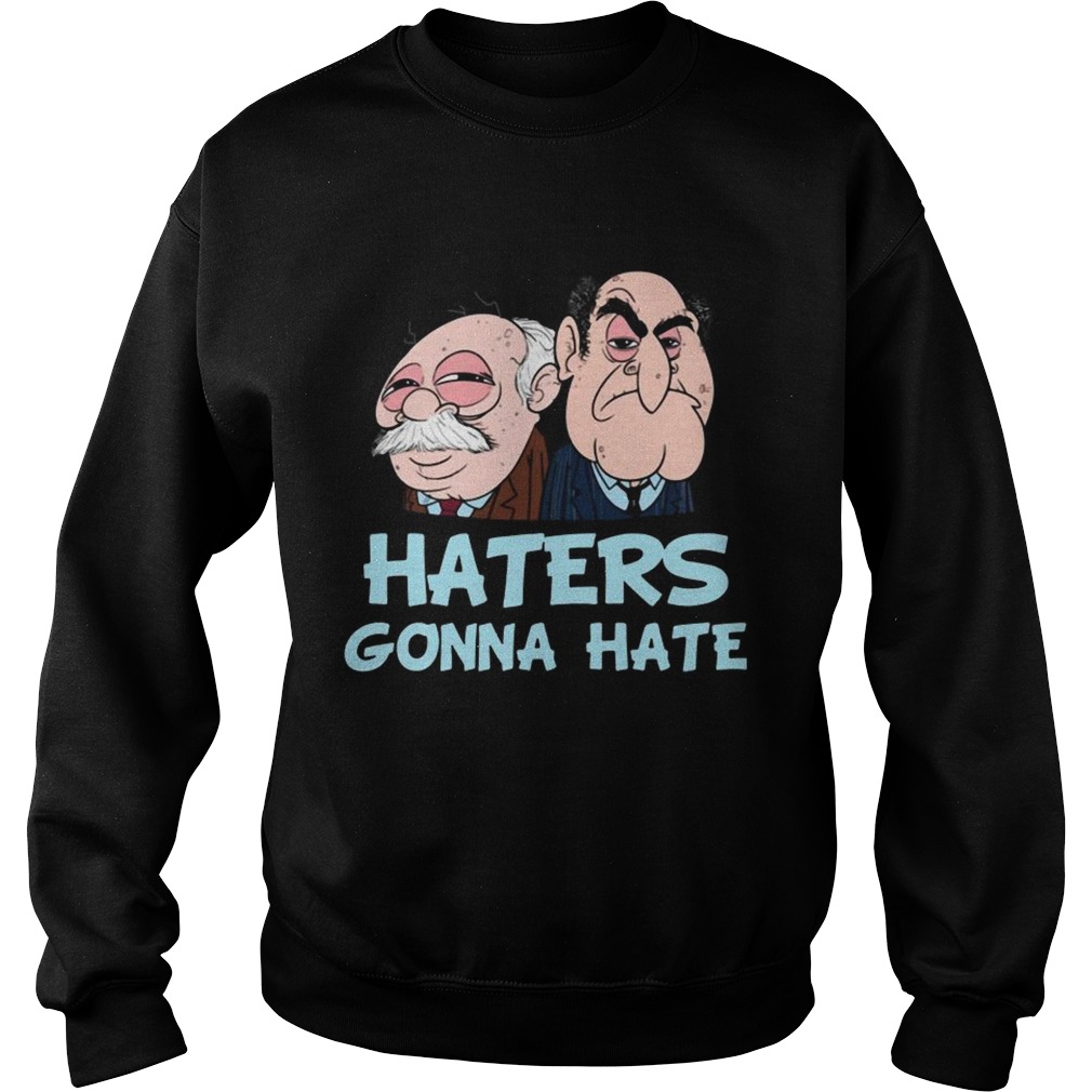 Muppets Haters Gonna Hate Sweatshirt
