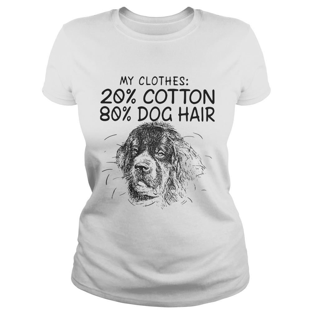 My clothes 20 cotton 80 dog hair Classic Ladies