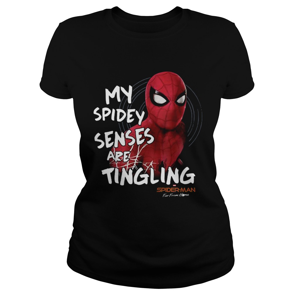 My spidey senses are tingling spiderman Classic Ladies