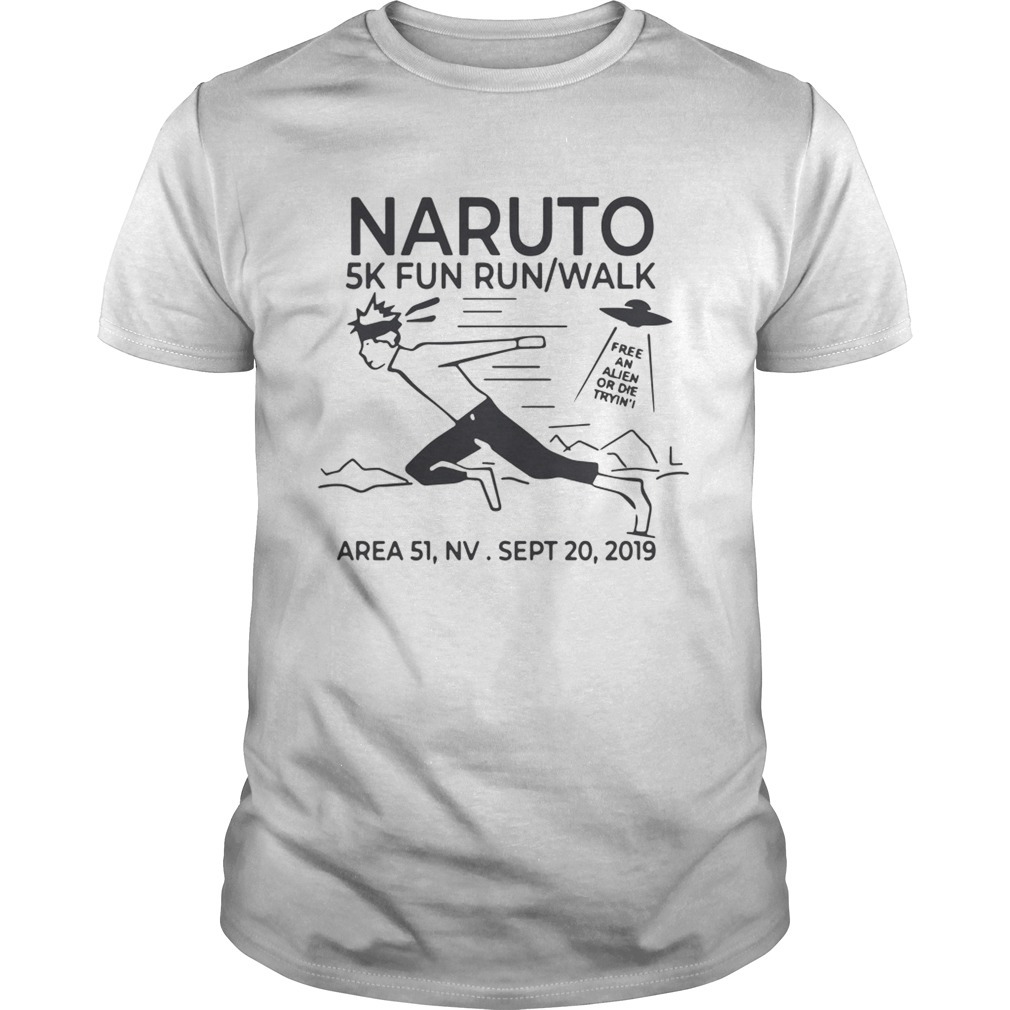 Naruto 5k fun run walk area 51 sept 20 2019 shirt