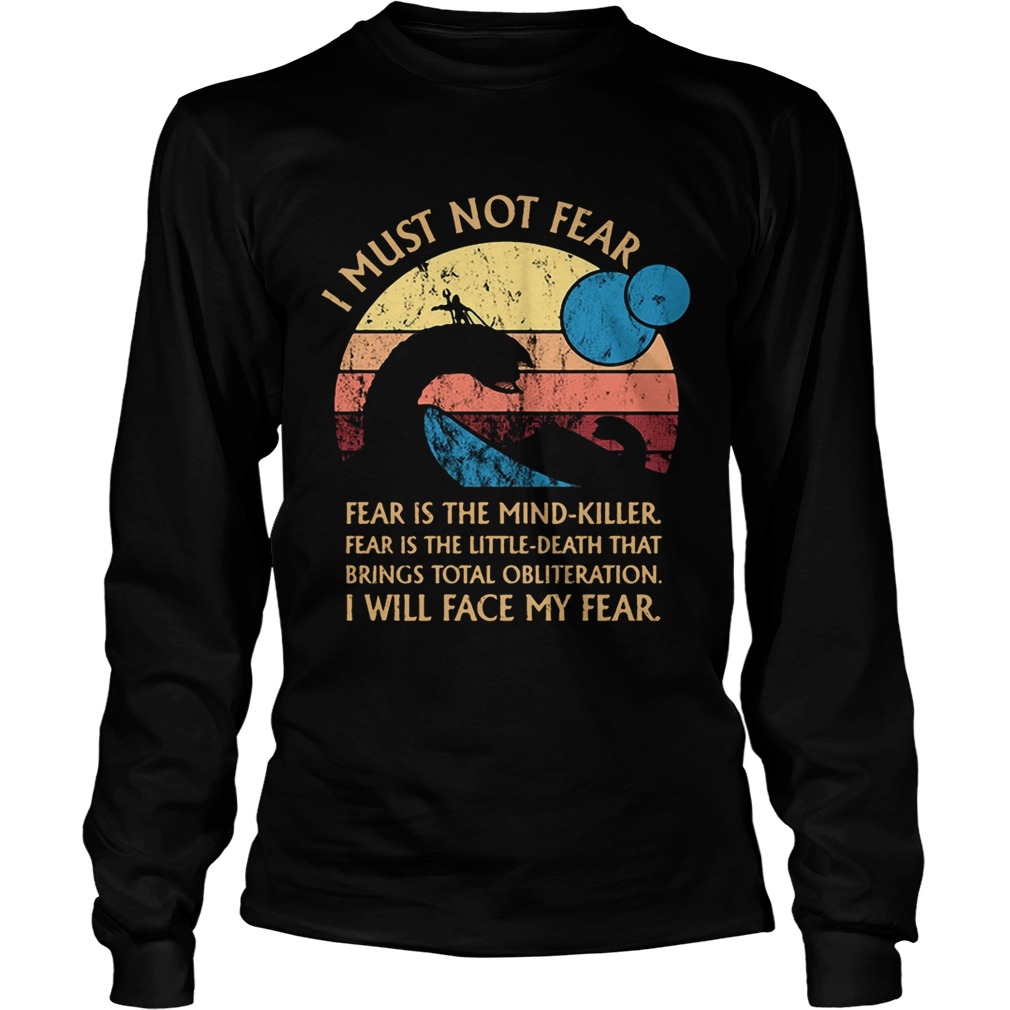 Nessie I must notfear fear is the mindkiller fear is the littledeath LongSleeve