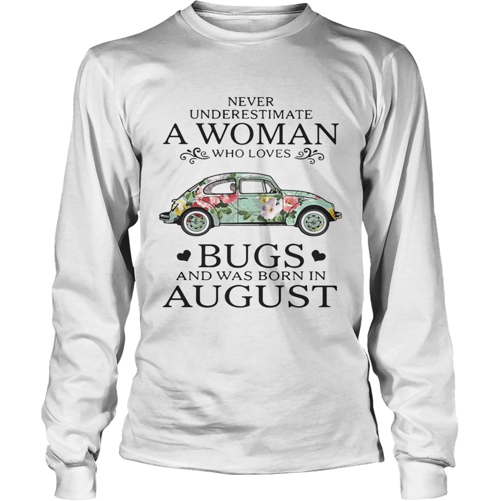 Never underestimate a woman who loves Bugs and was born in LongSleeve