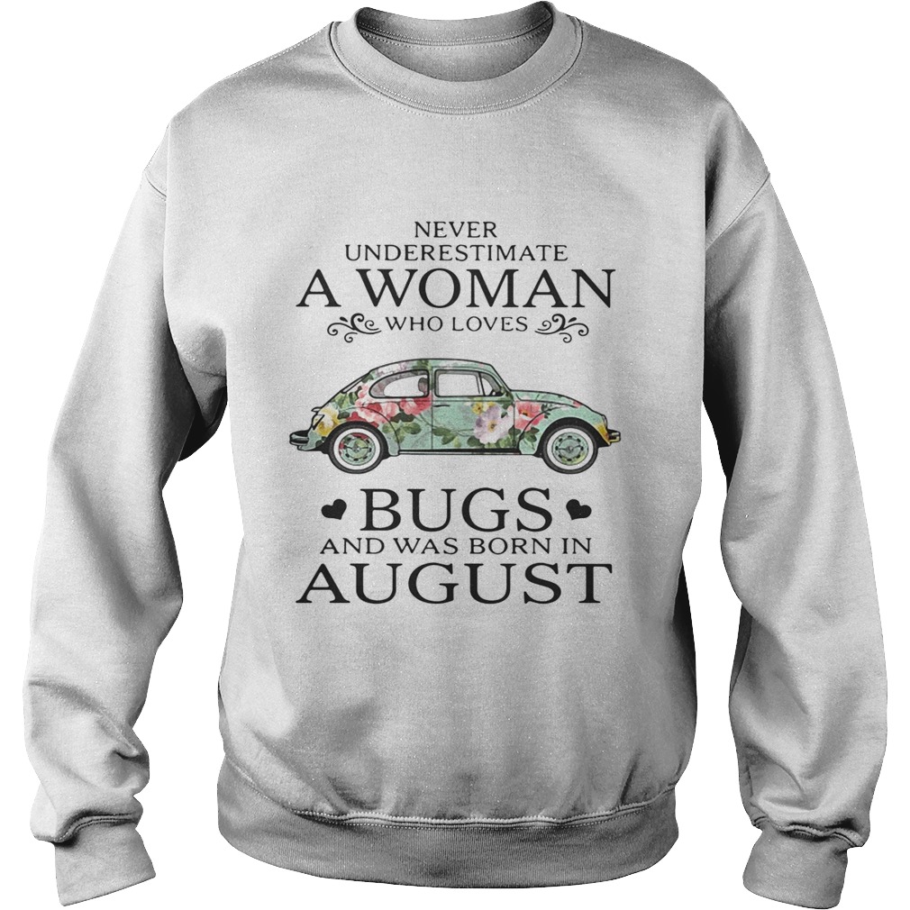Never underestimate a woman who loves Bugs and was born in Sweatshirt