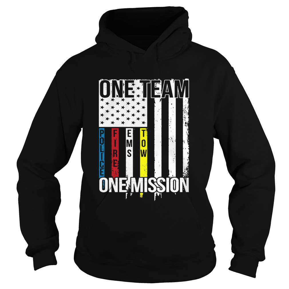 One Team One Mission Police Fire Ems Tow Hoodie