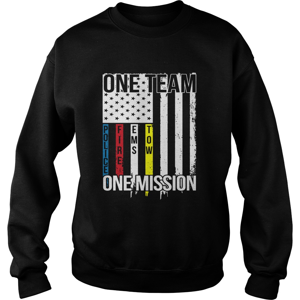 One Team One Mission Police Fire Ems Tow Sweatshirt