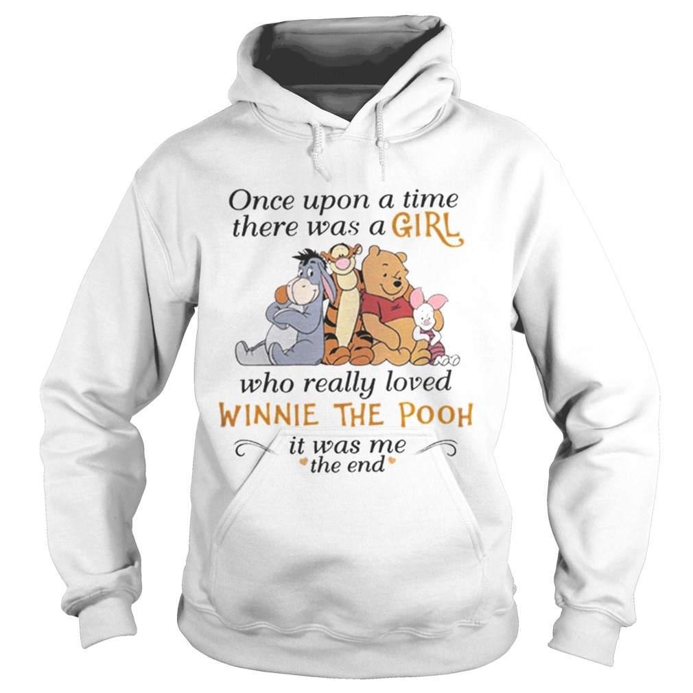 One upon a time there was a girl who really loved Winnie The Pooh Hoodie