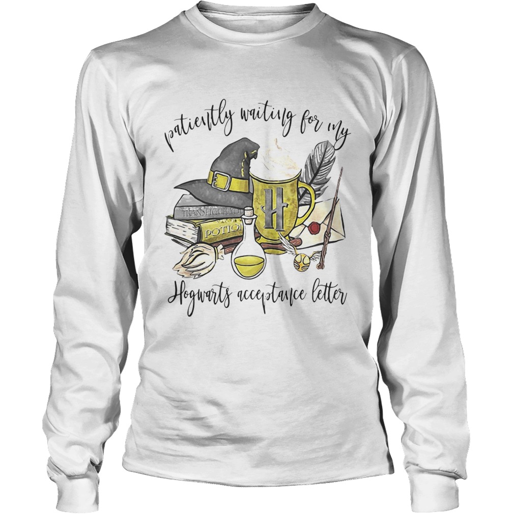 Patiently waiting for my Hogwarts acceptance letter Harry Potter LongSleeve