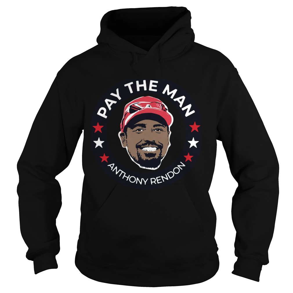 Pay the man Anthony Rendon Hoodie
