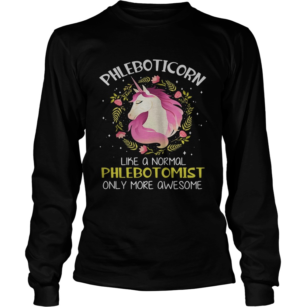 Phleboticorn like a normal phlebotomist only more awesome LongSleeve