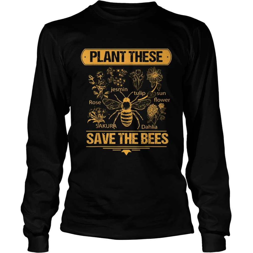 Plant These Trees Save The Bees Honey Queen Bee LongSleeve