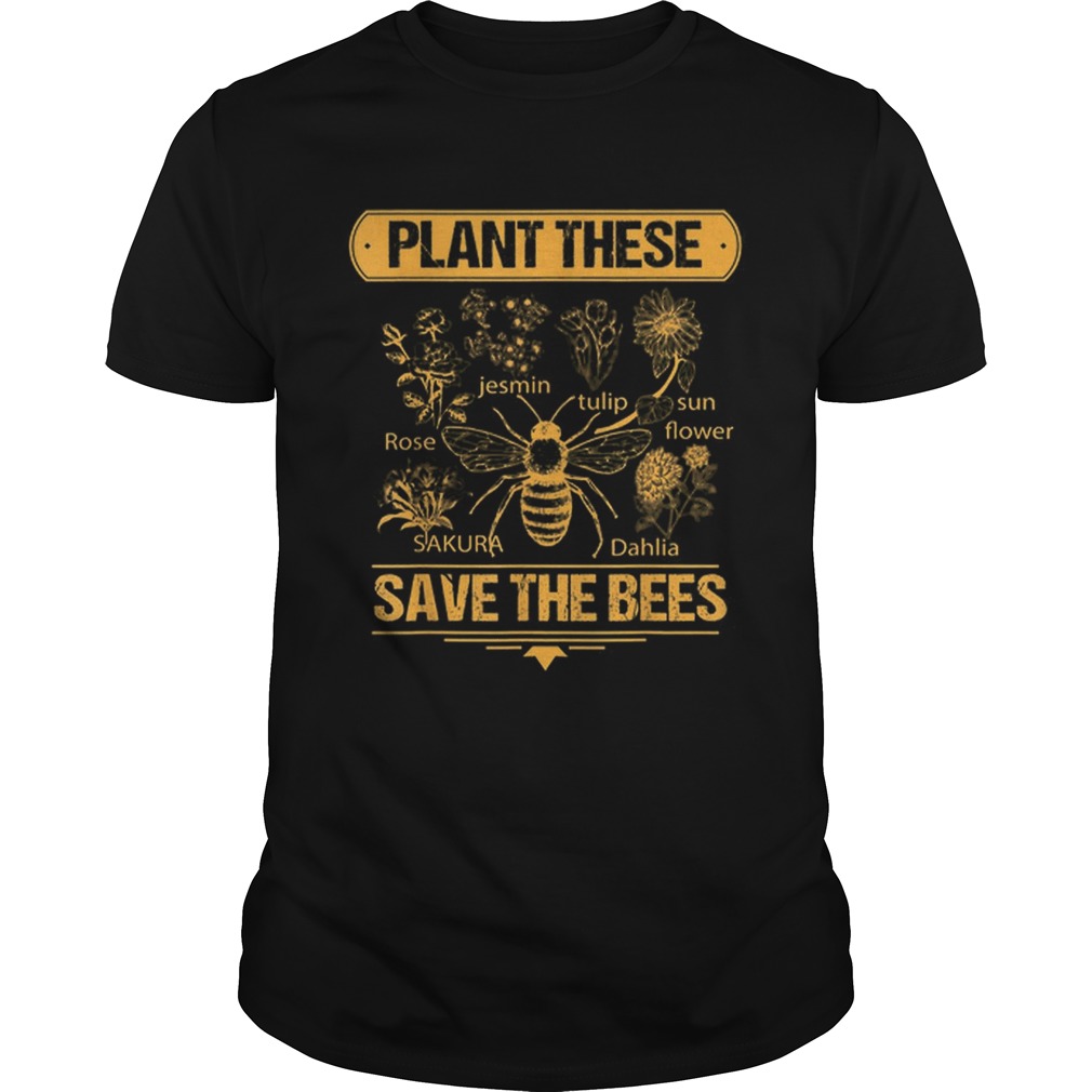 Plant These Trees Save The Bees Honey Queen Bee shirt