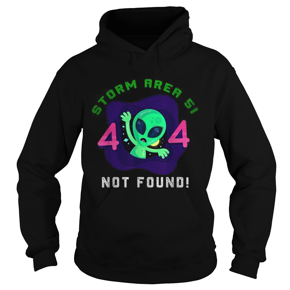 Premium Storm Area 51 Aliens Error 404 Not Found Hoodie