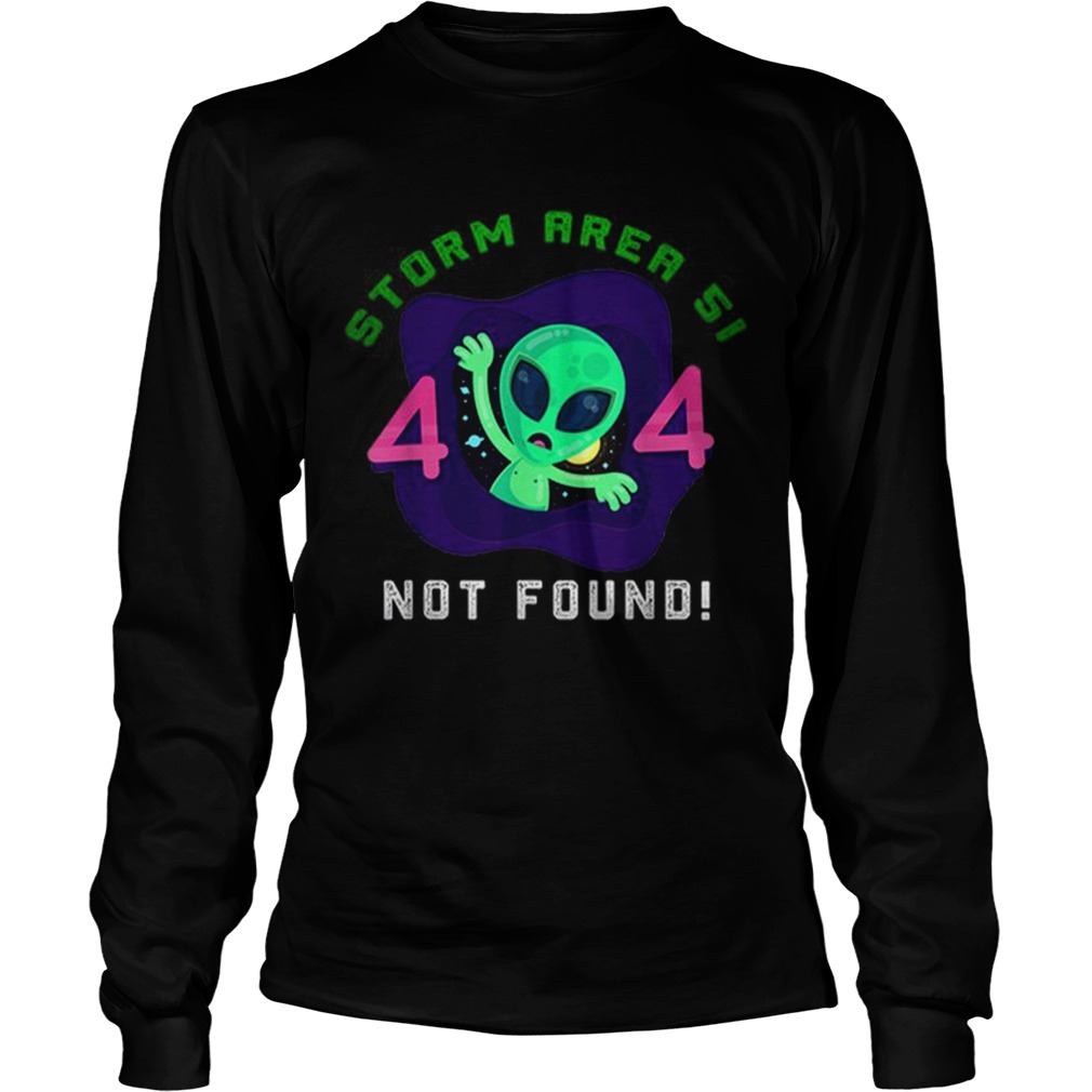 Premium Storm Area 51 Aliens Error 404 Not Found LongSleeve