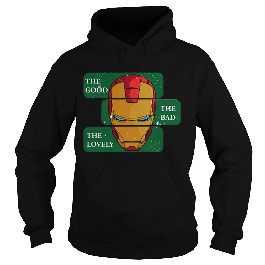 Pretty Iron Man The Good The Bad The Lovely Iron Mark Hoodie