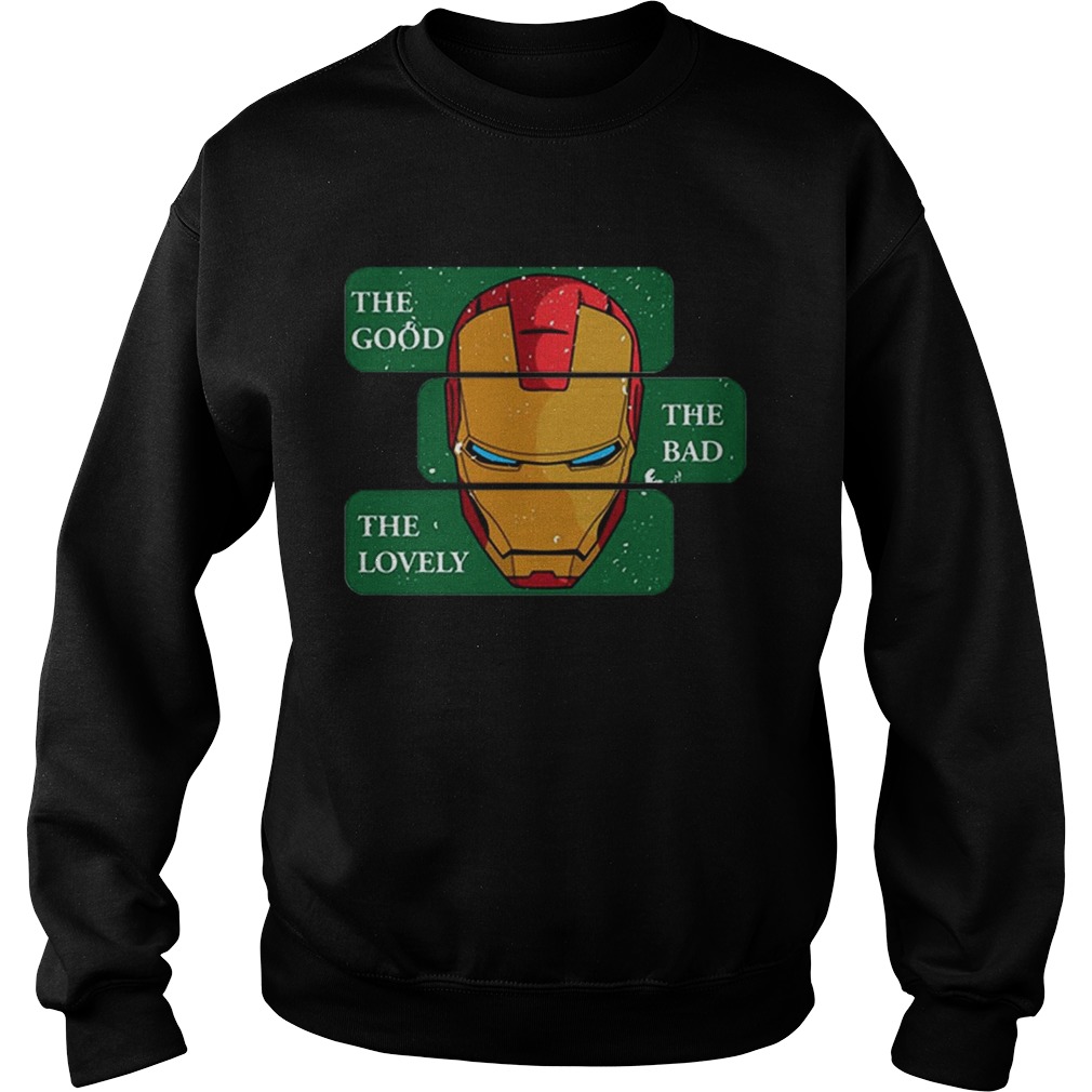 Pretty Iron Man The Good The Bad The Lovely Iron Mark Sweatshirt