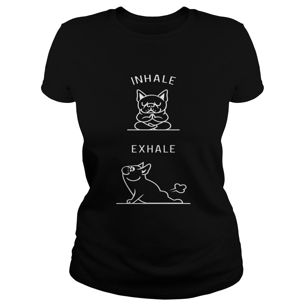 Puggy inhale exhale yoga and dog Classic Ladies