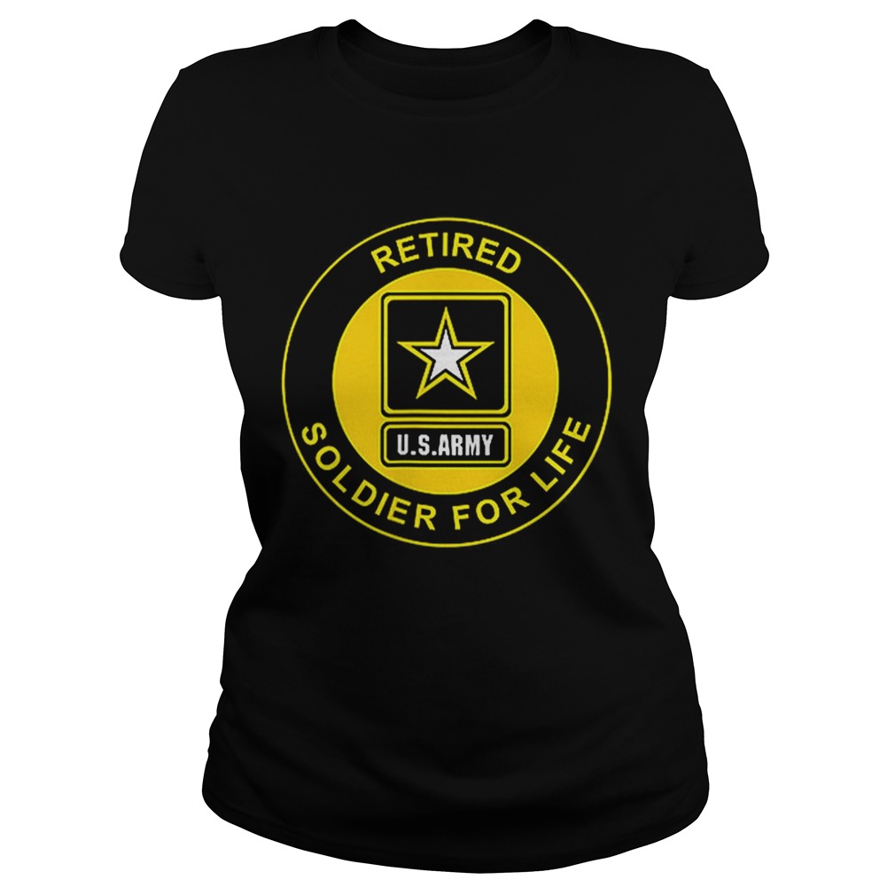 Retired Us Army Soldier For Life Veteran Classic Ladies