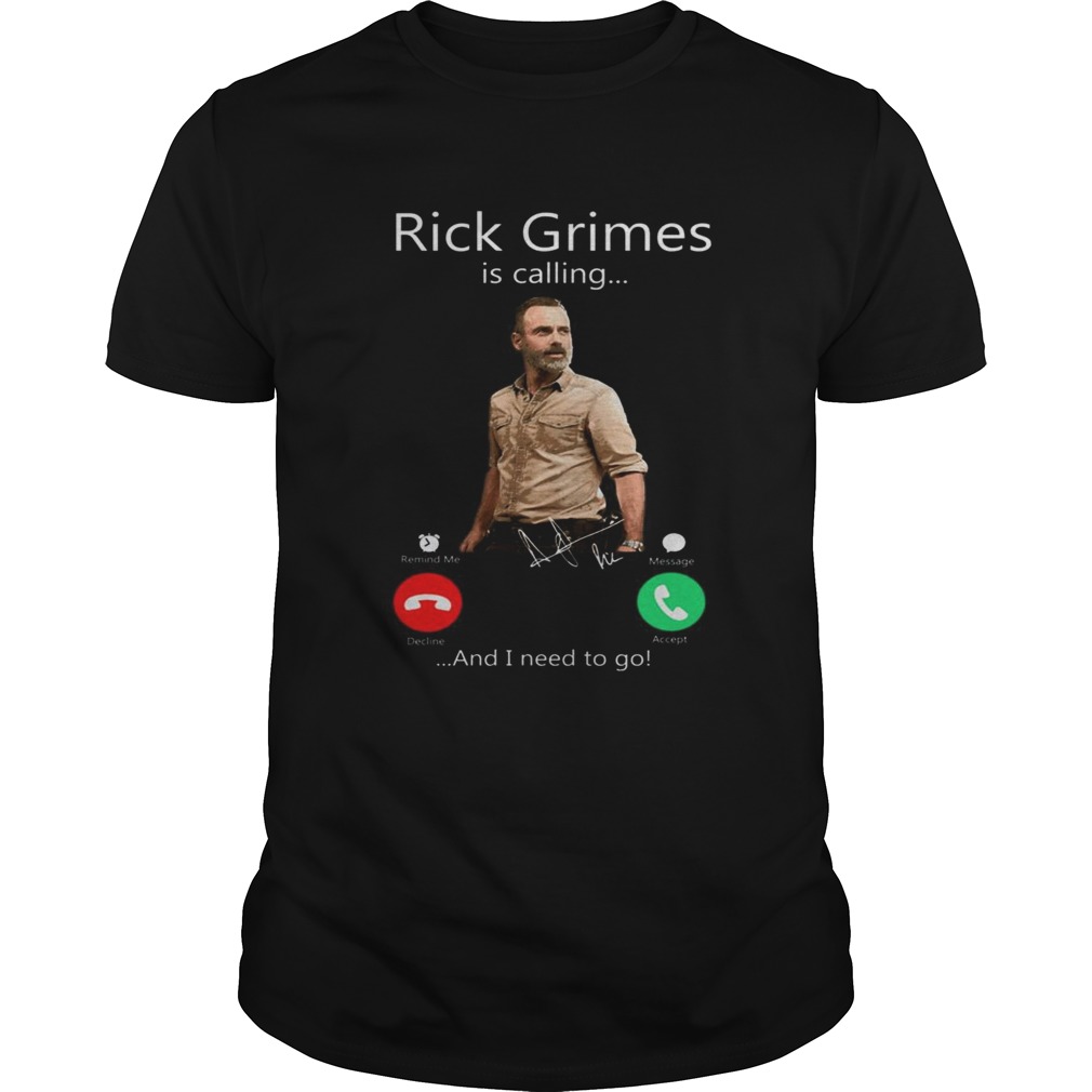 Rick Grime is calling and I need to go shirt