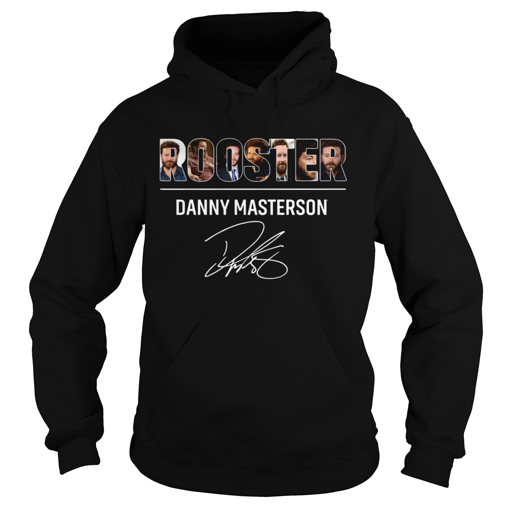 Rooster Danny Masterson Hoodie