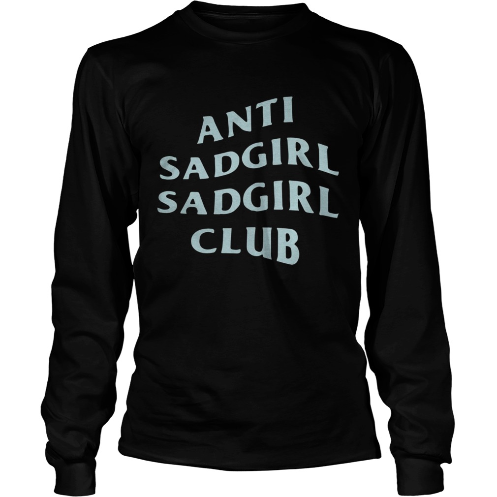 Said The Sky Anti Sadgirl Sadgirl Club Shirt LongSleeve