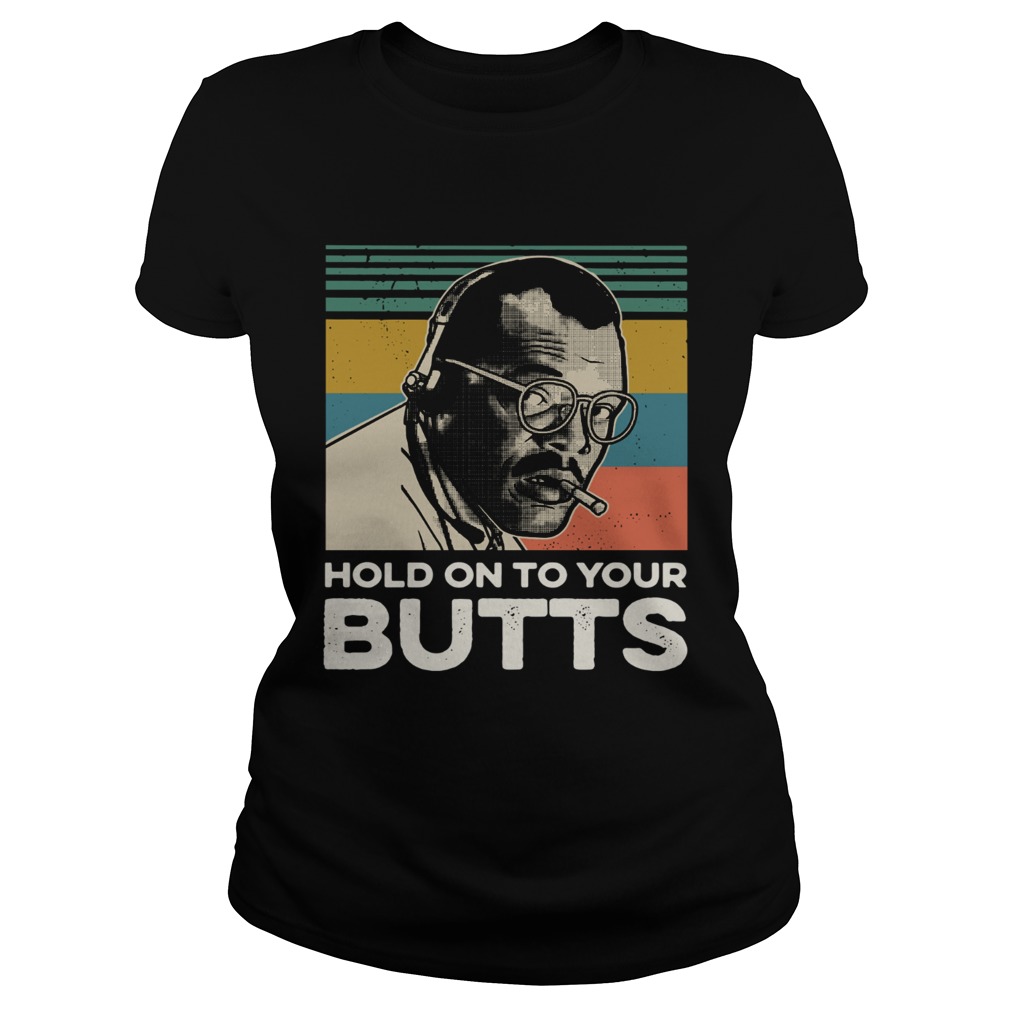 Samuel L Jackson Hold on to your butts Jurassic Park retro Classic Ladies