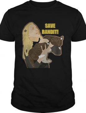 Save Bandit Slim shirt