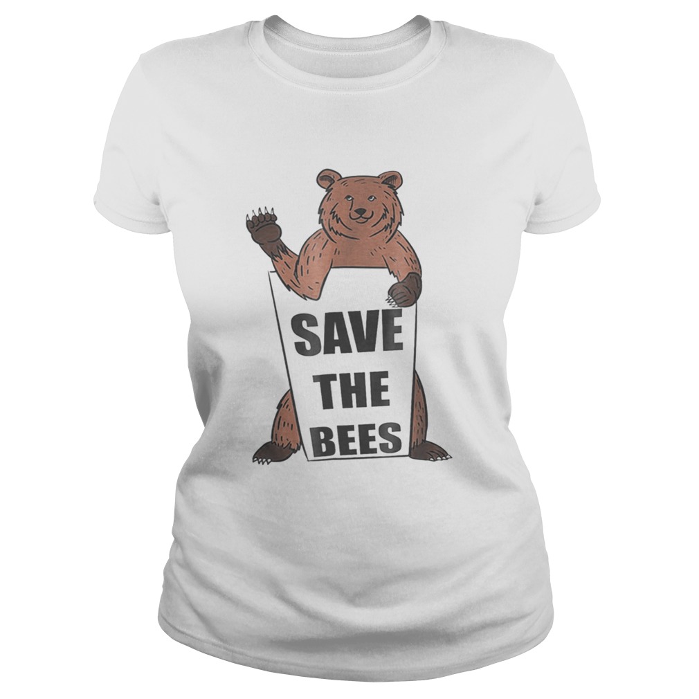 Save The Bees Grizzly Bear Funny Adorable Classic Ladies