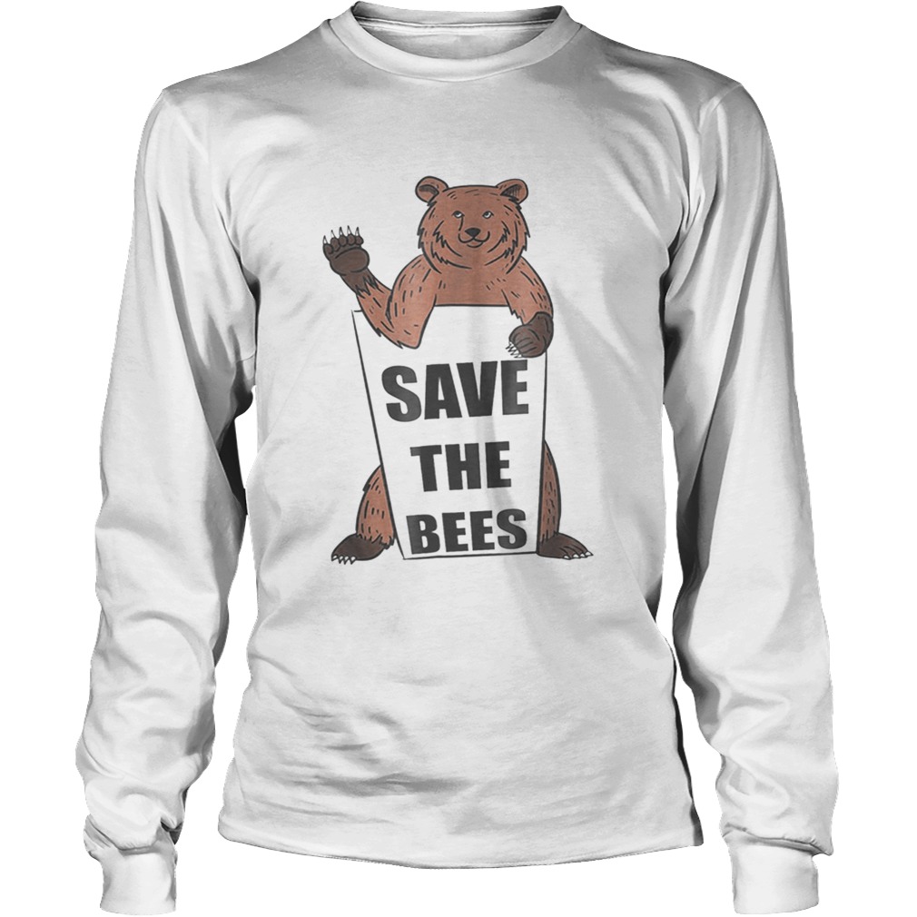 Save The Bees Grizzly Bear Funny Adorable LongSleeve