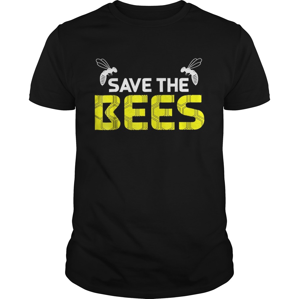 Save The Bees Wear For Bees Protect shirt
